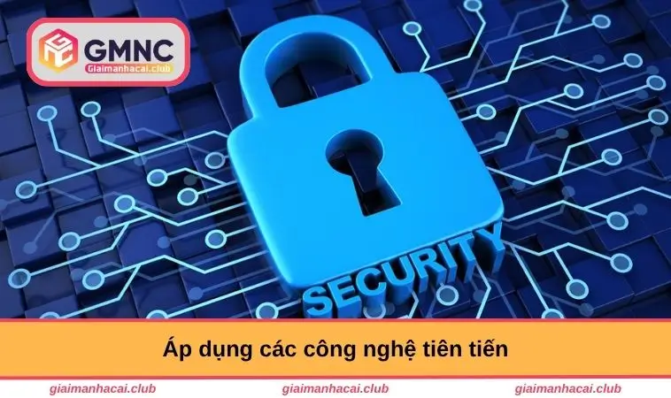 Áp dụng công nghệ tiên tiến