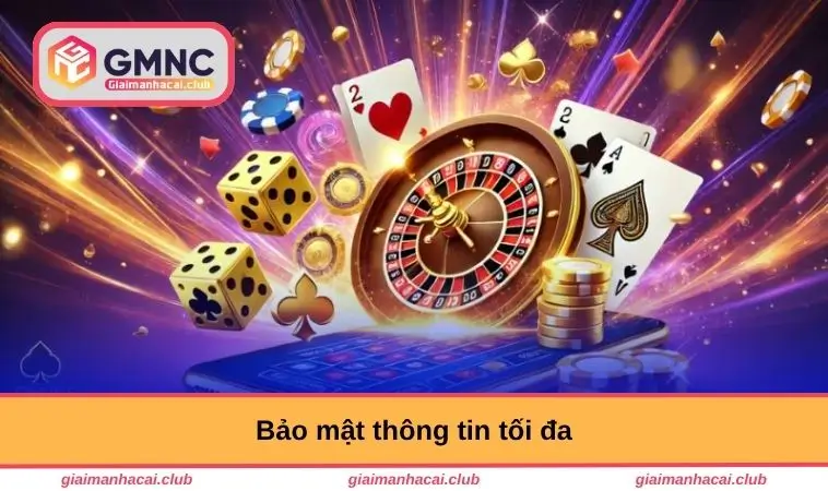 Bảo mật thông tin tối đa