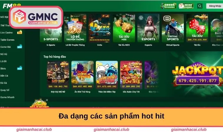 FM88 – Đỉnh Cao Trò Chơi Casino Và Thể Thao Trực Tuyến 2 Đa dạng các sản phẩm hot hit