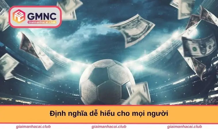 Định nghĩa cực kỳ dễ hiểu 