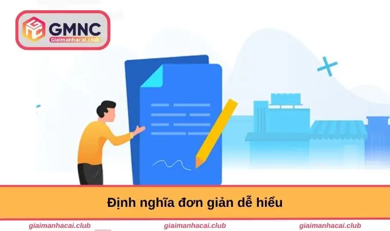Định nghĩa đơn giản dễ hiểu