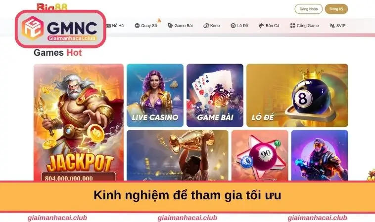 BIG88 – Khám Phá Nhà Cái Uy Tín Với Bảo Mật Đỉnh Cao 3 Kinh nghiệm để tham gia tối ưu