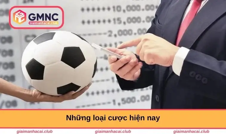 Những loại cược hiện nay