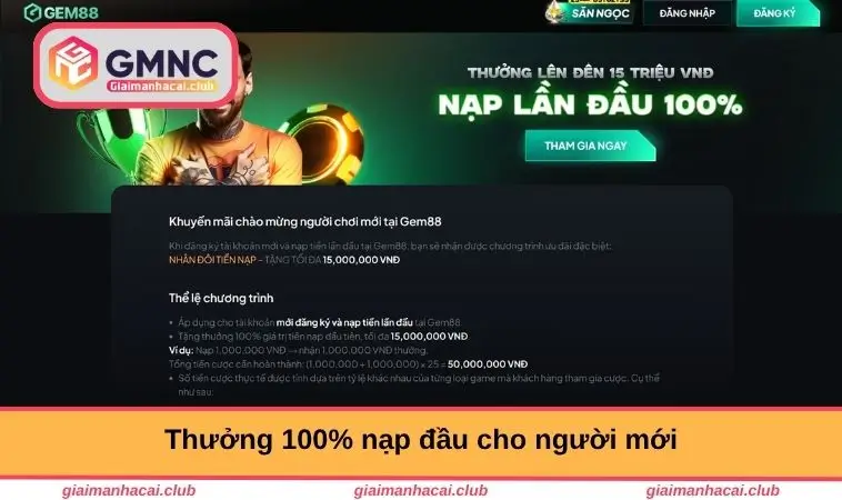 Thưởng 100% nạp đầu cho người mới