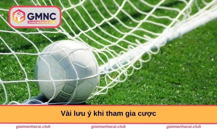 Vài lưu ý khi tham gia cược